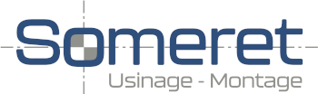 Someret - Usinage Montage